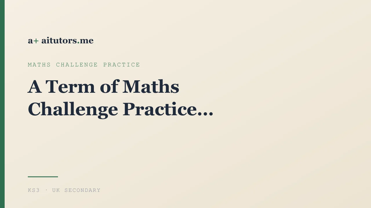 A Term of Maths Challenge Practice