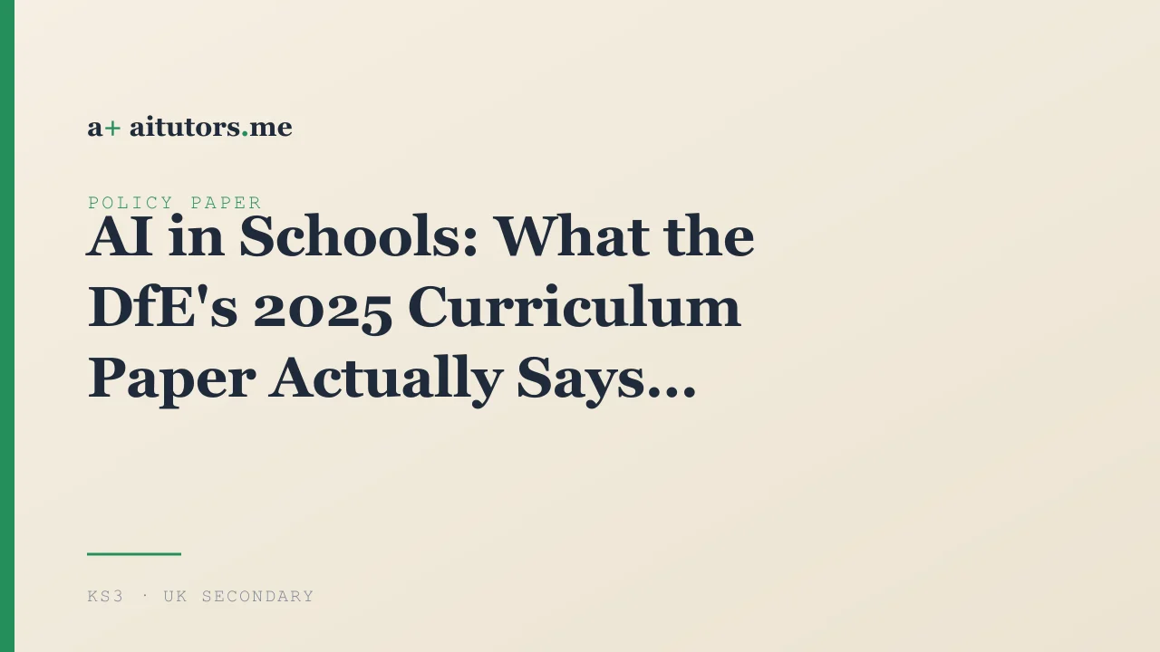 AI in Schools: What the DfE's 2025 Curriculum Paper Actually Says