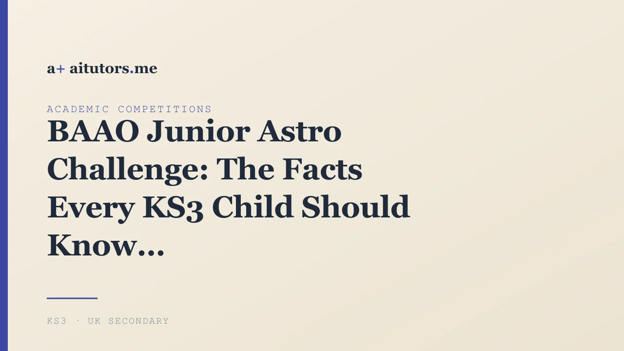 BAAO Junior Astro Challenge: The Facts Every KS3 Child Should Know