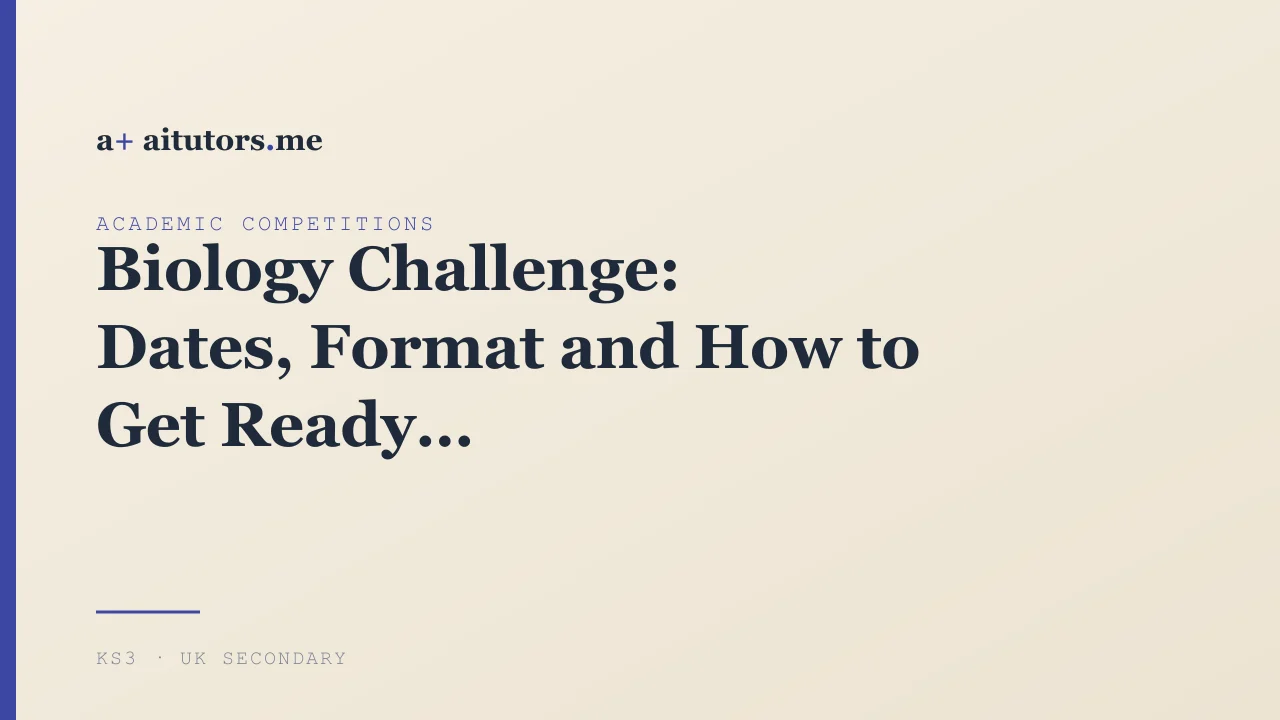 Biology Challenge: Dates, Format and How to Get Ready