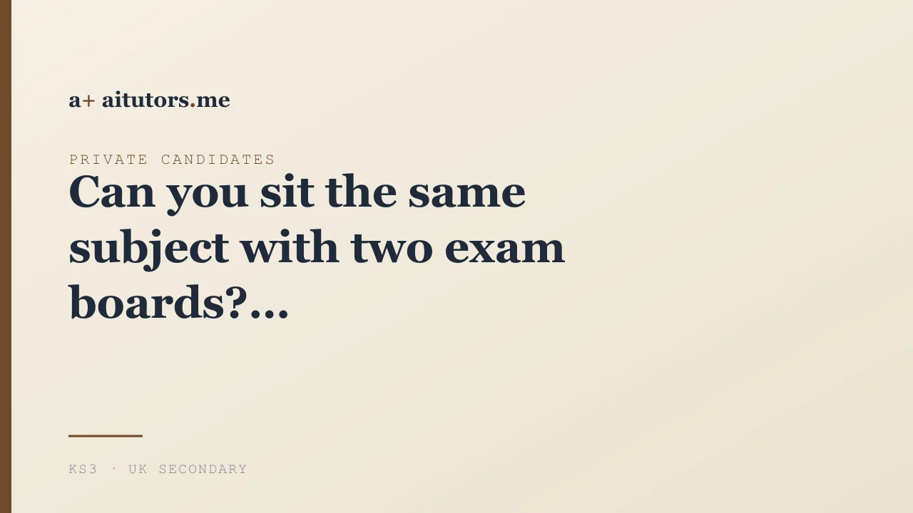 Can you sit the same subject with two exam boards?