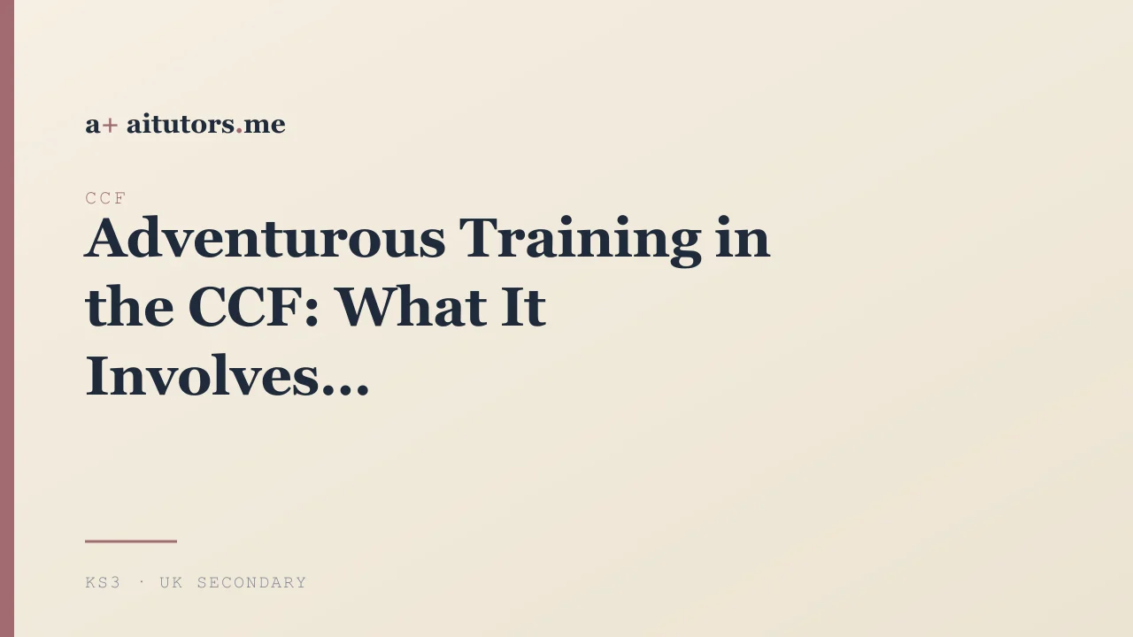 Adventurous Training in the CCF: What It Involves
