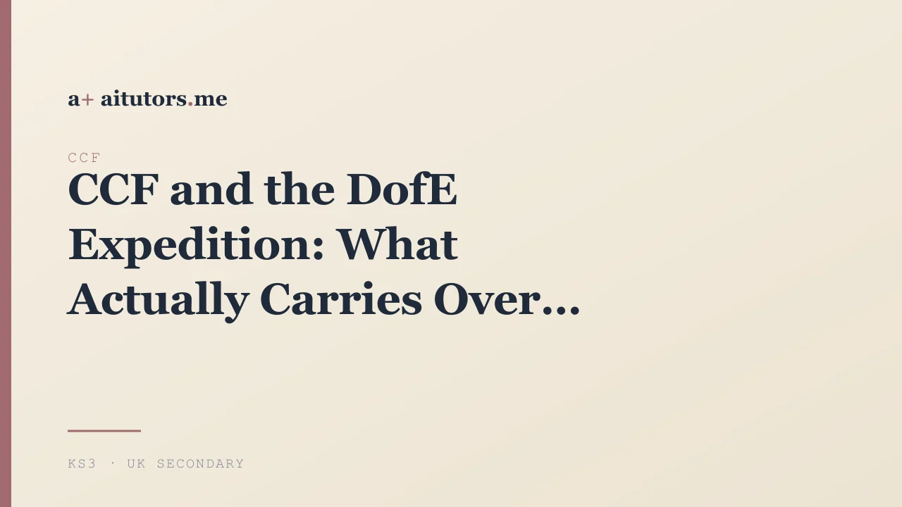 CCF and the DofE Expedition: What Actually Carries Over