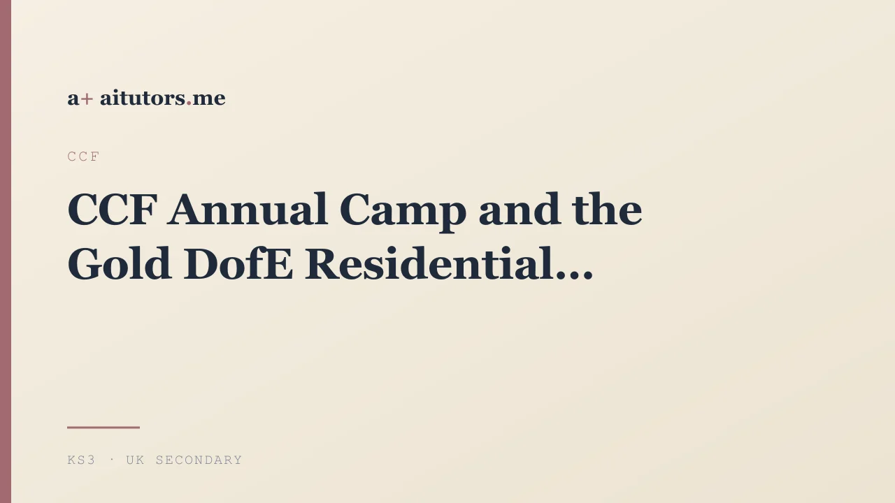CCF Annual Camp and the Gold DofE Residential
