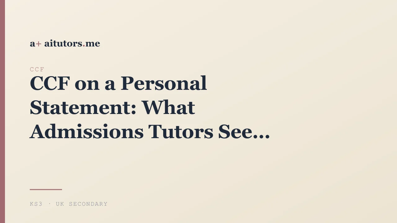 CCF on a Personal Statement: What Admissions Tutors See