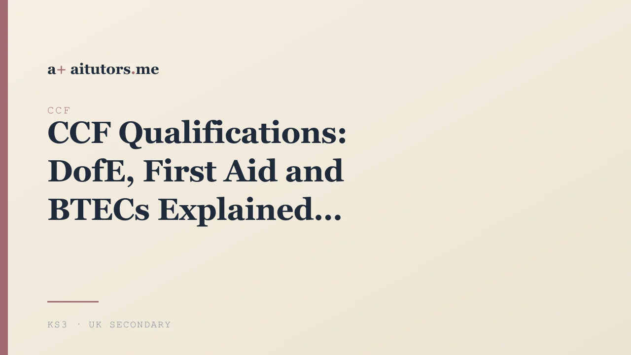 CCF Qualifications: DofE, First Aid and BTECs Explained