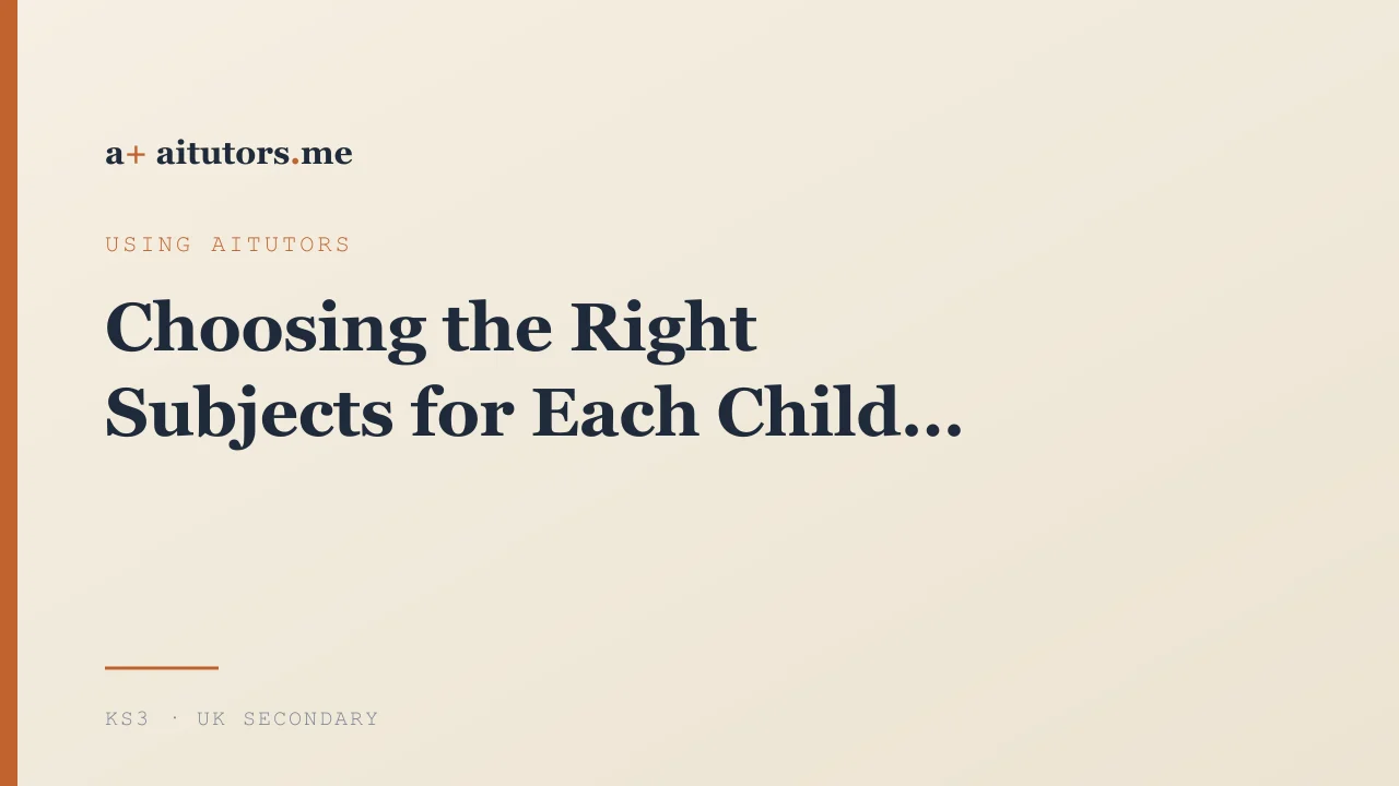 Choosing the Right Subjects for Each Child