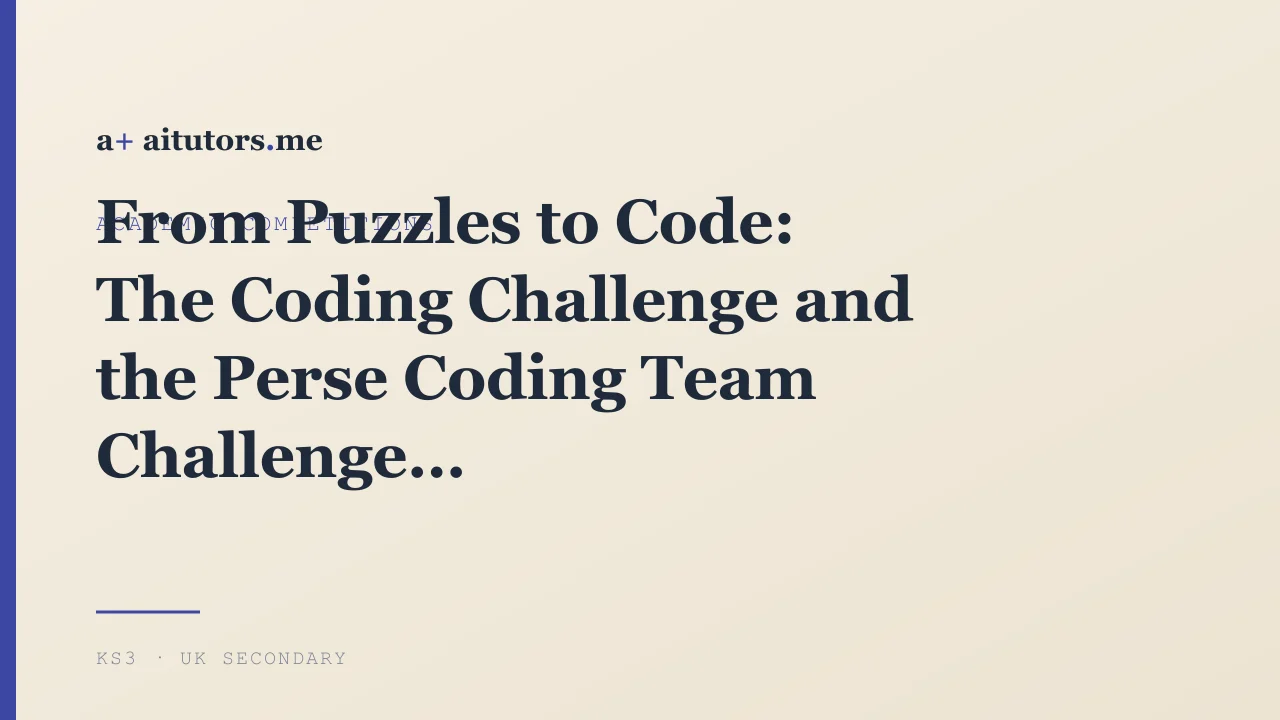From Puzzles to Code: The Coding Challenge and the Perse Coding Team Challenge