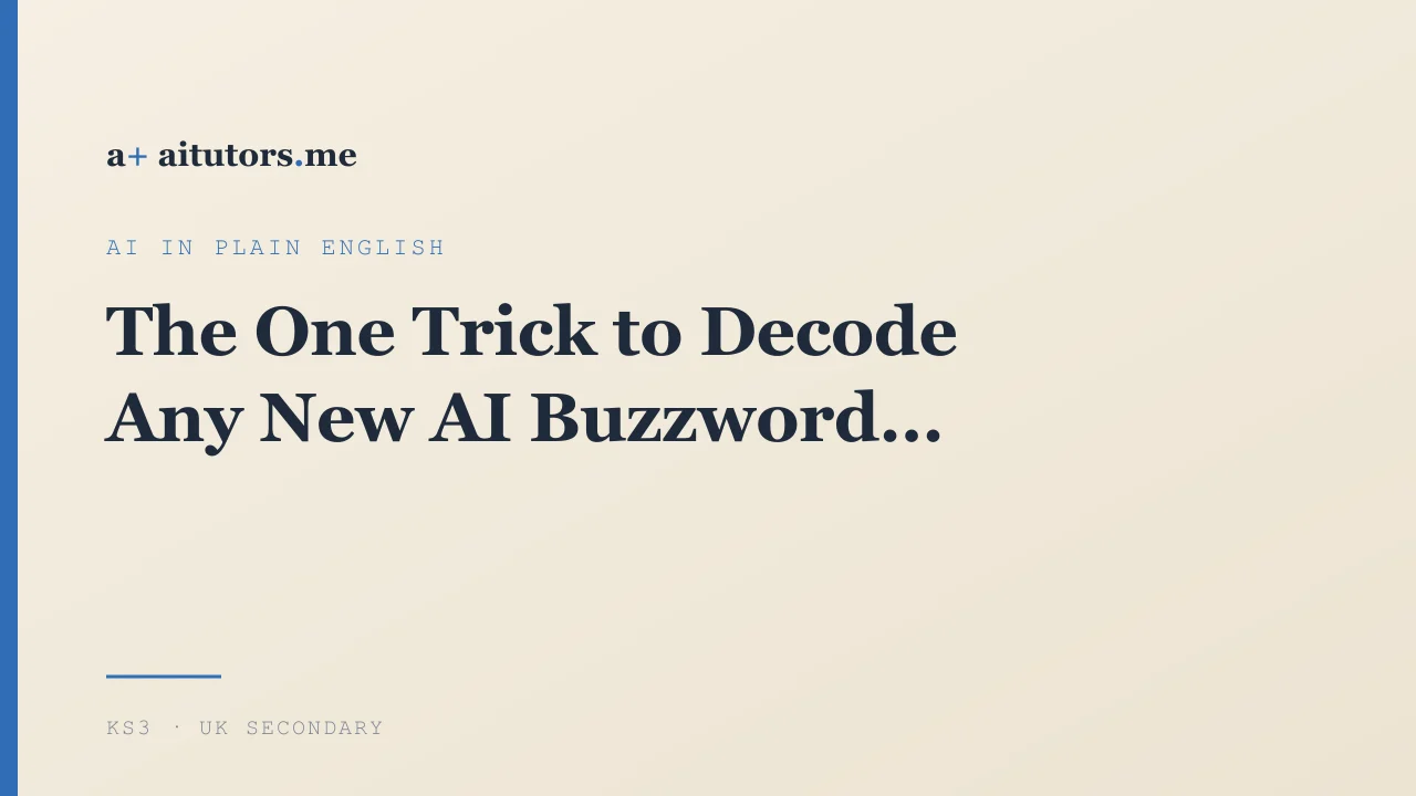The One Trick to Decode Any New AI Buzzword