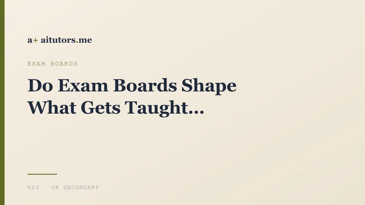 Do Exam Boards Shape What Gets Taught