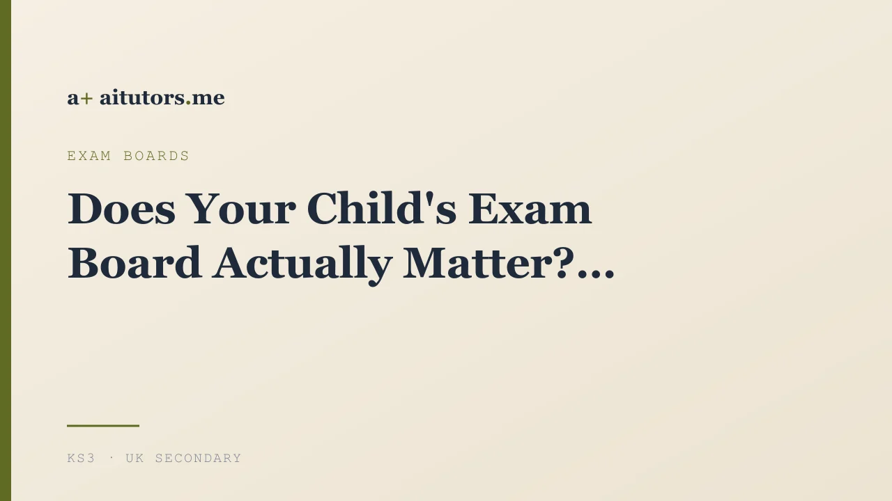 Does Your Child's Exam Board Actually Matter?