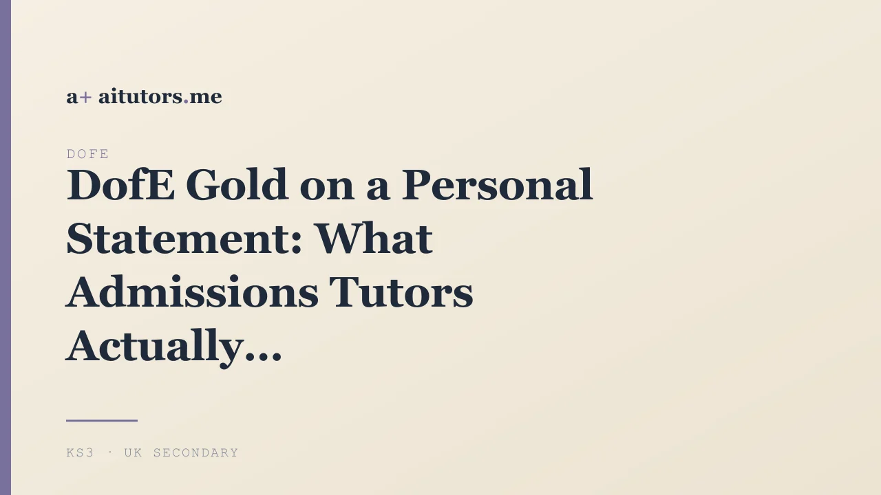 DofE Gold on a Personal Statement: What Admissions Tutors Actually Read