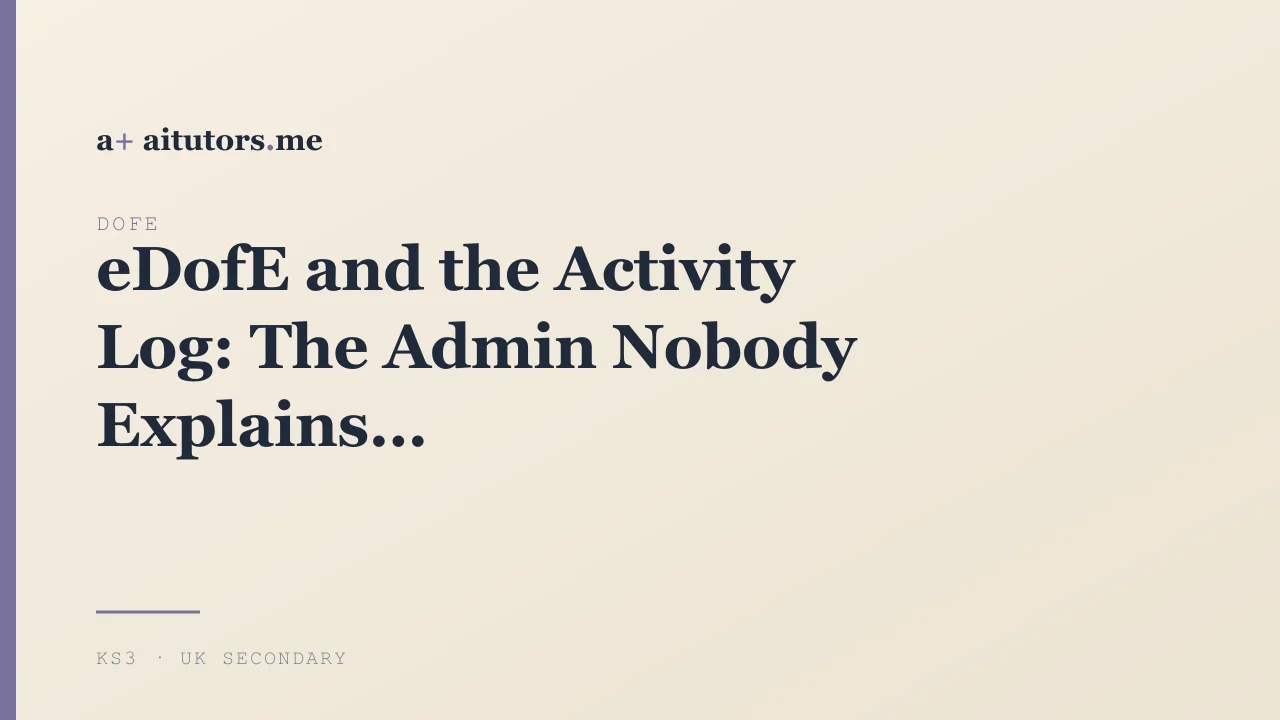 eDofE and the Activity Log: The Admin Nobody Explains