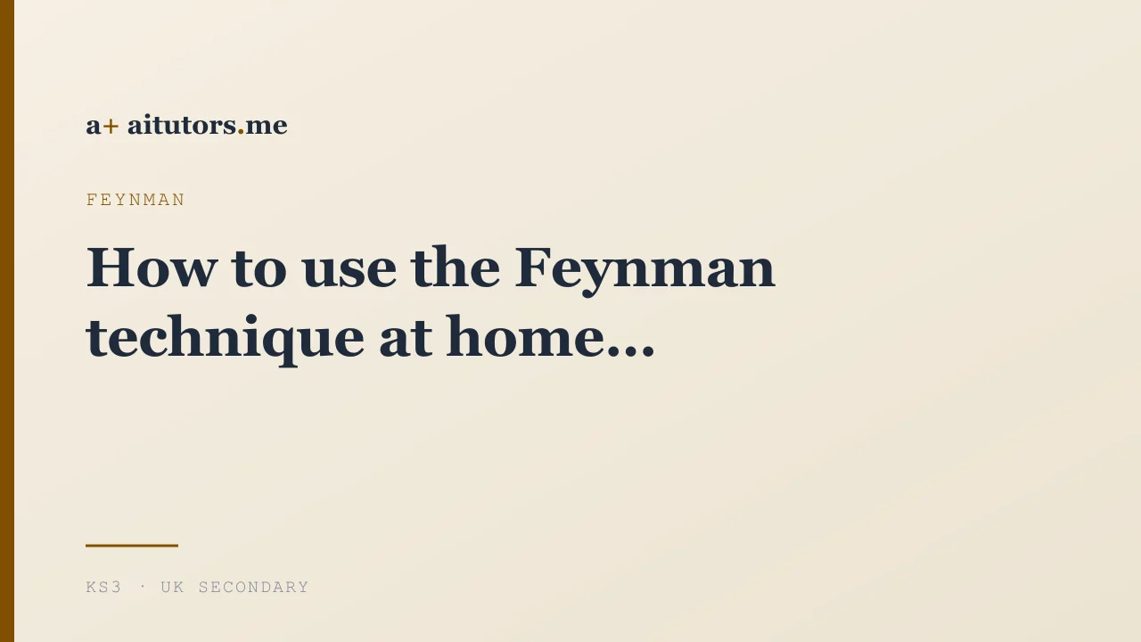 How to use the Feynman technique at home