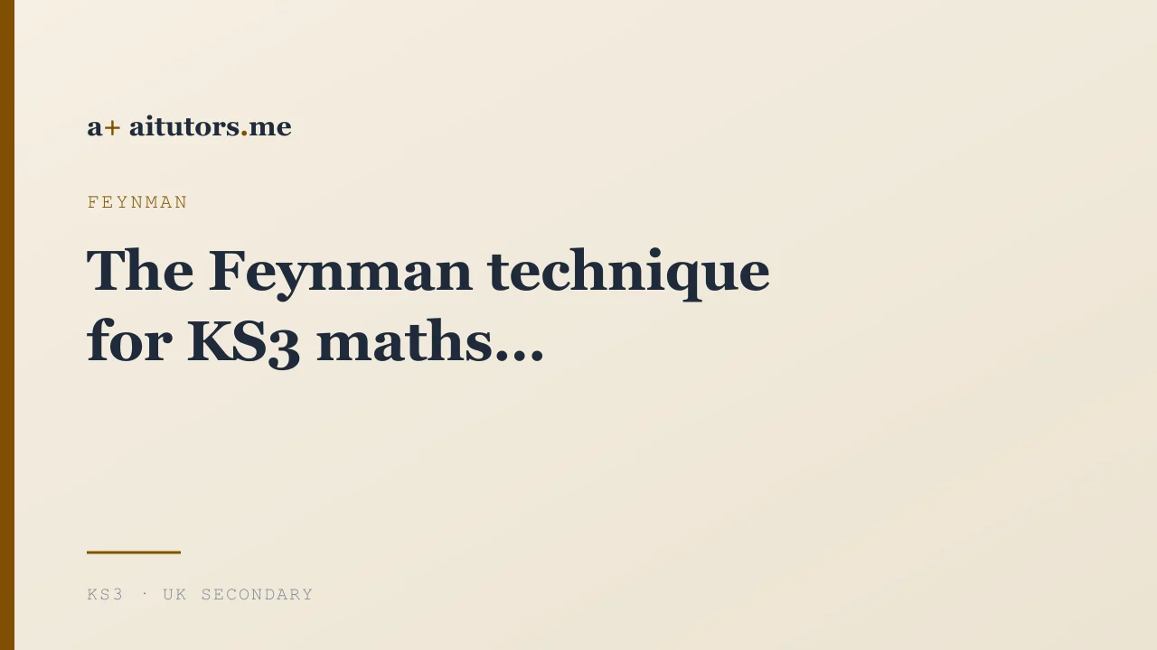 The Feynman technique for KS3 maths