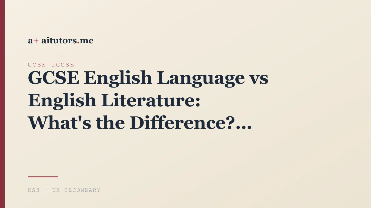 GCSE English Language vs English Literature: What's the Difference?