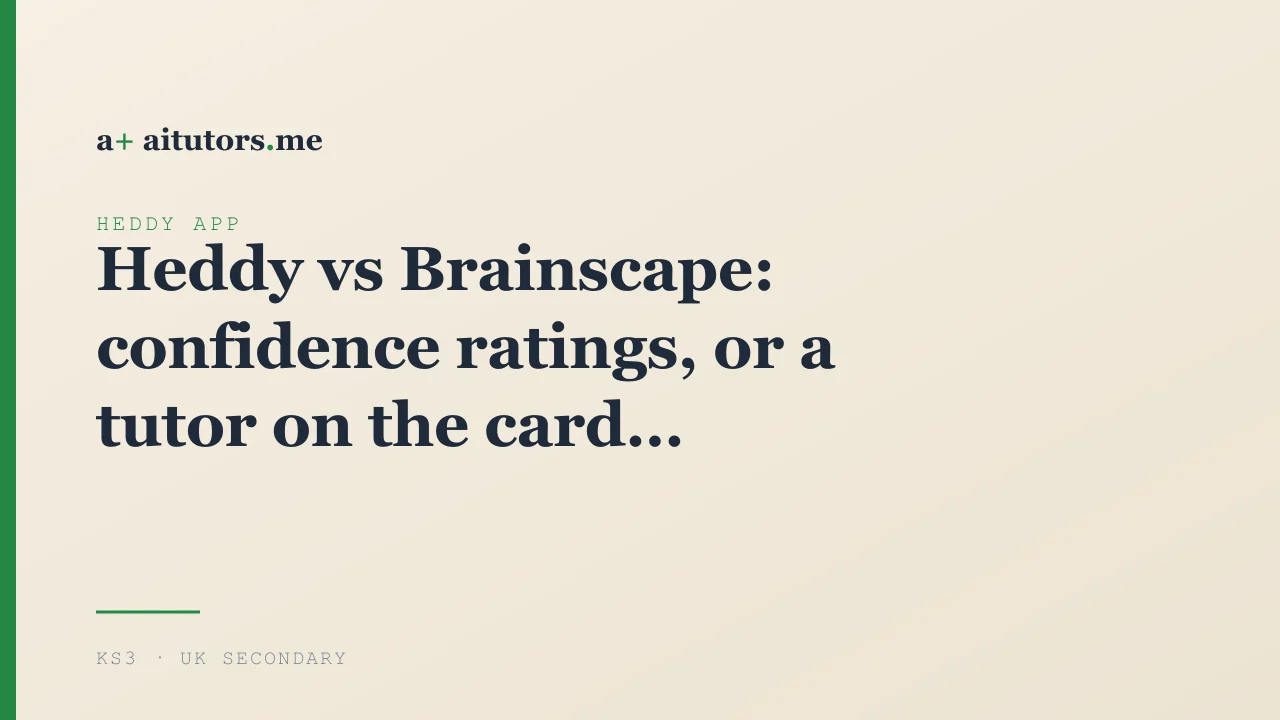 Heddy vs Brainscape: confidence ratings, or a tutor on the card