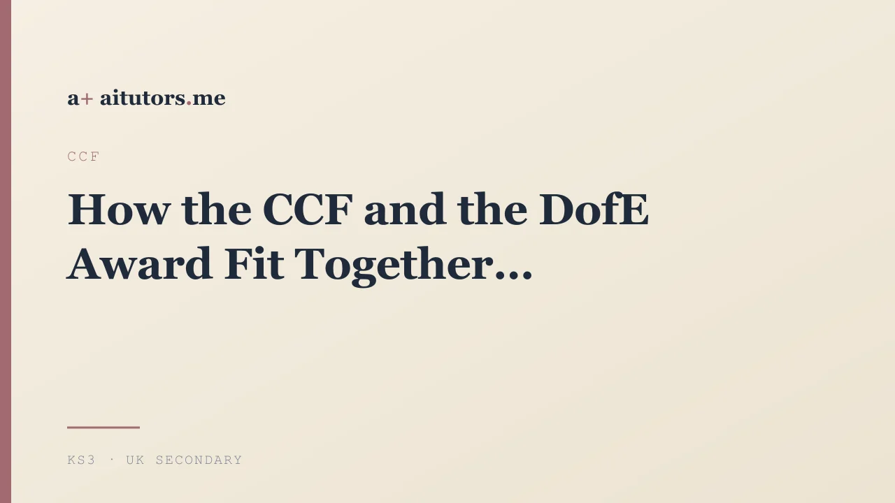 How the CCF and the DofE Award Fit Together