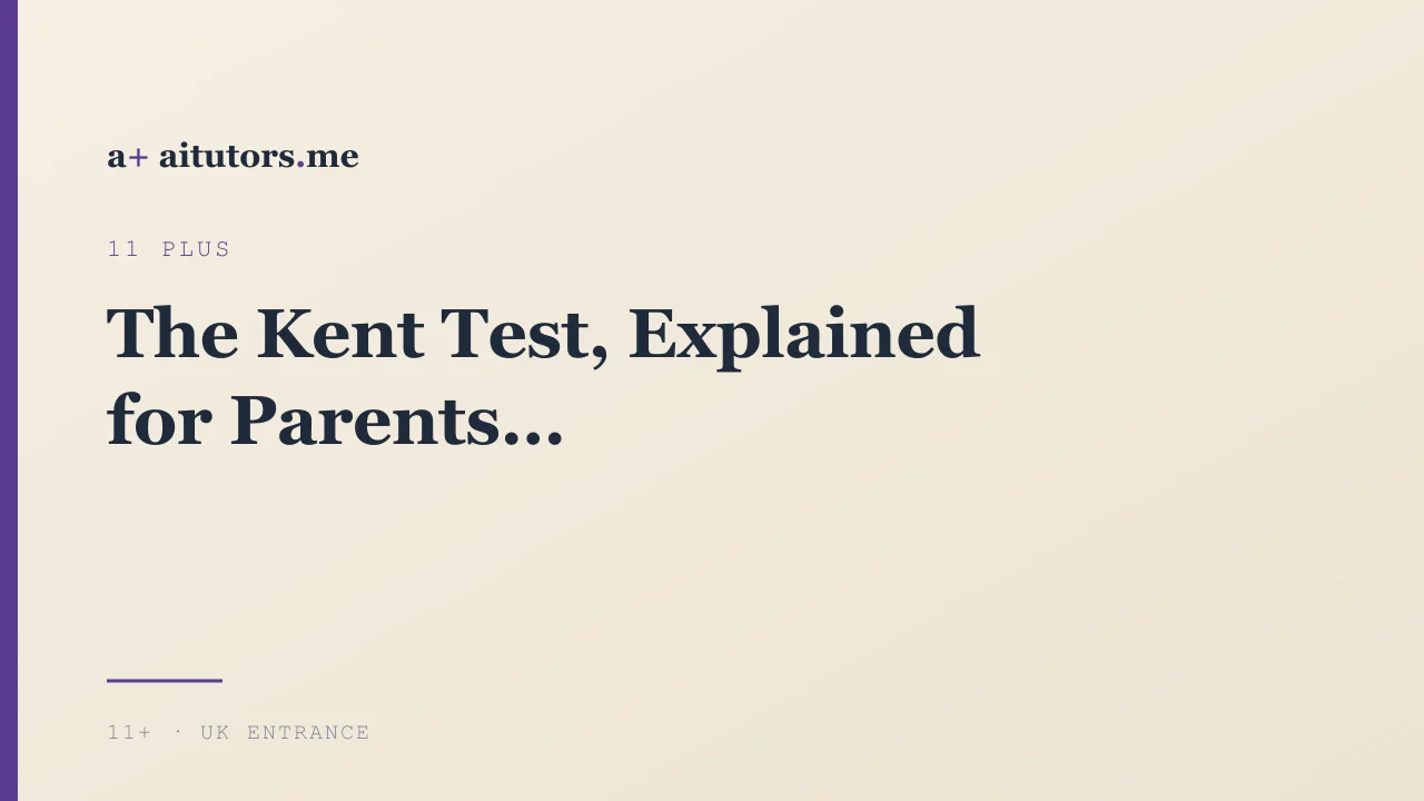 The Kent Test, Explained for Parents
