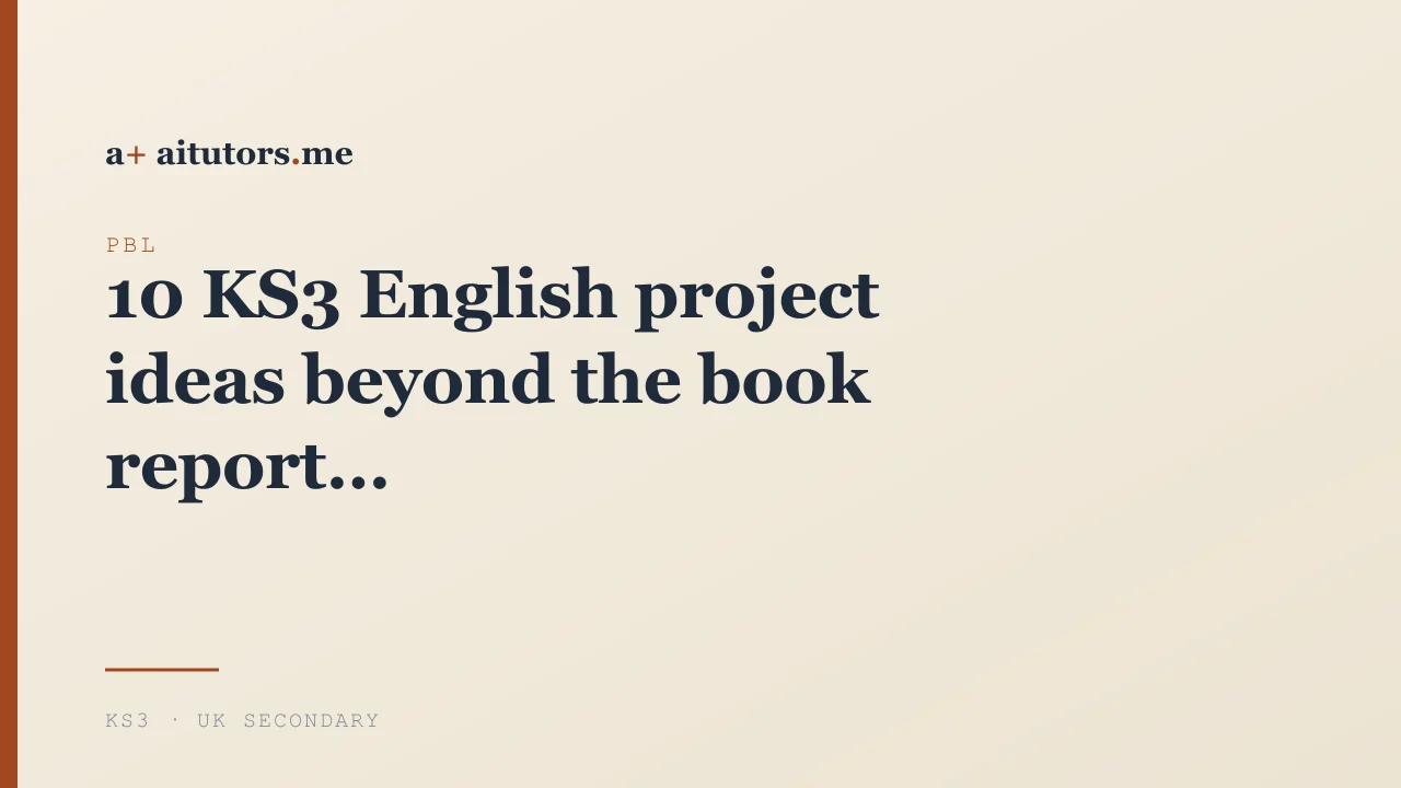 10 KS3 English project ideas beyond the book report