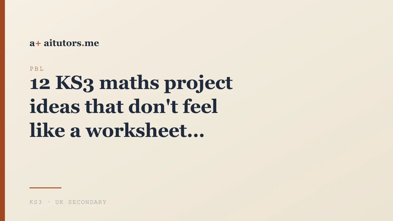 12 KS3 maths project ideas that don't feel like a worksheet