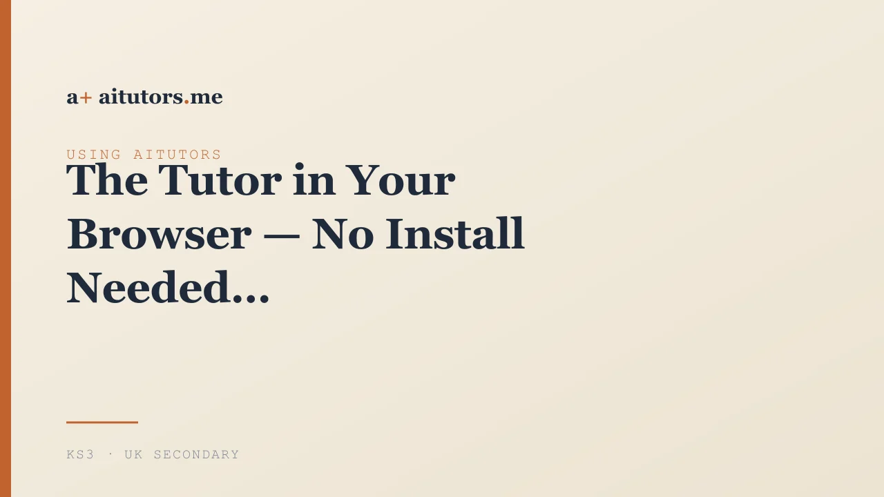 The Tutor in Your Browser — No Install Needed