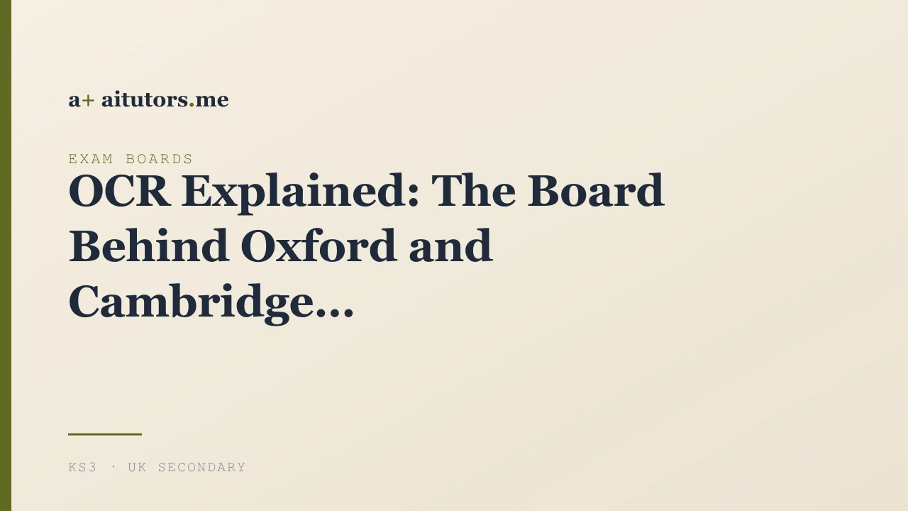 OCR Explained: The Board Behind Oxford and Cambridge