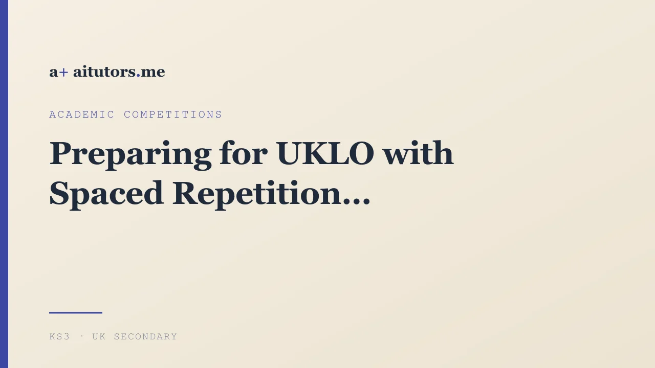 Preparing for UKLO with Spaced Repetition