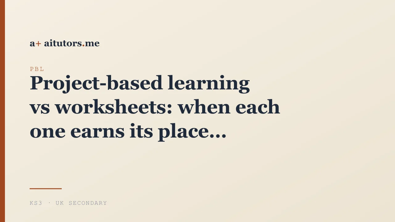Project-based learning vs worksheets: when each one earns its place
