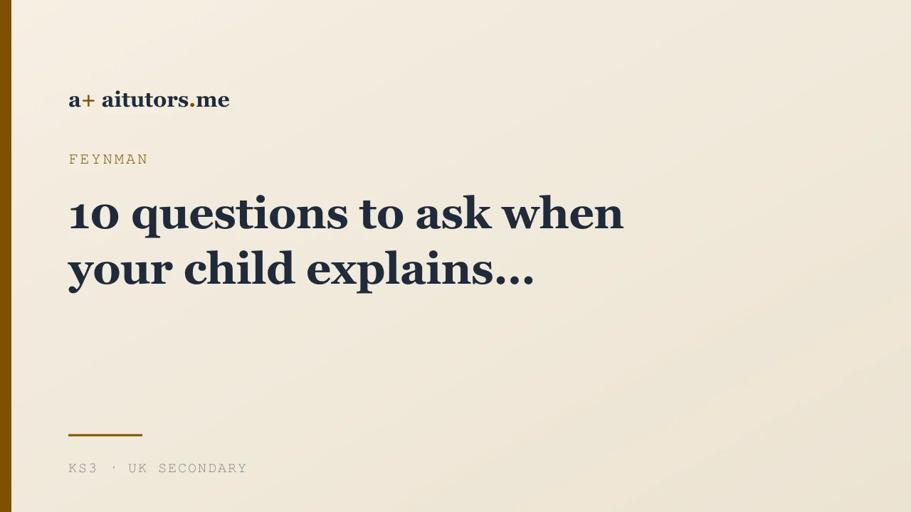 10 questions to ask when your child explains
