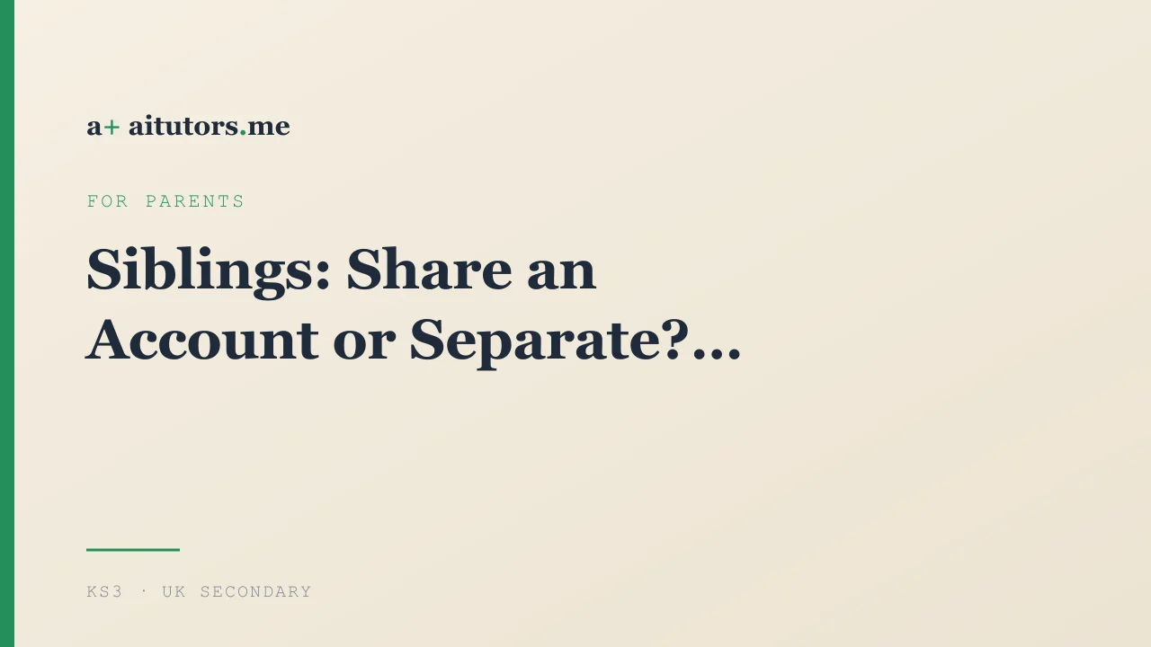 Siblings: Share an Account or Separate?