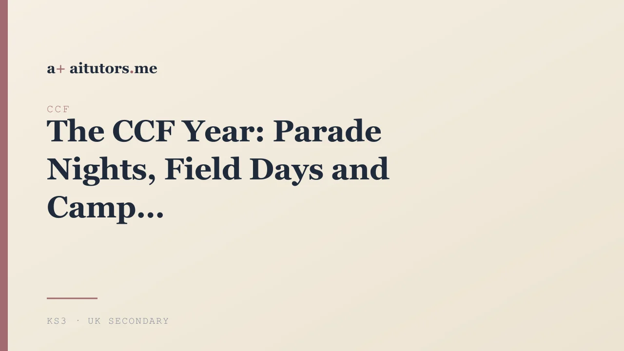 The CCF Year: Parade Nights, Field Days and Camp