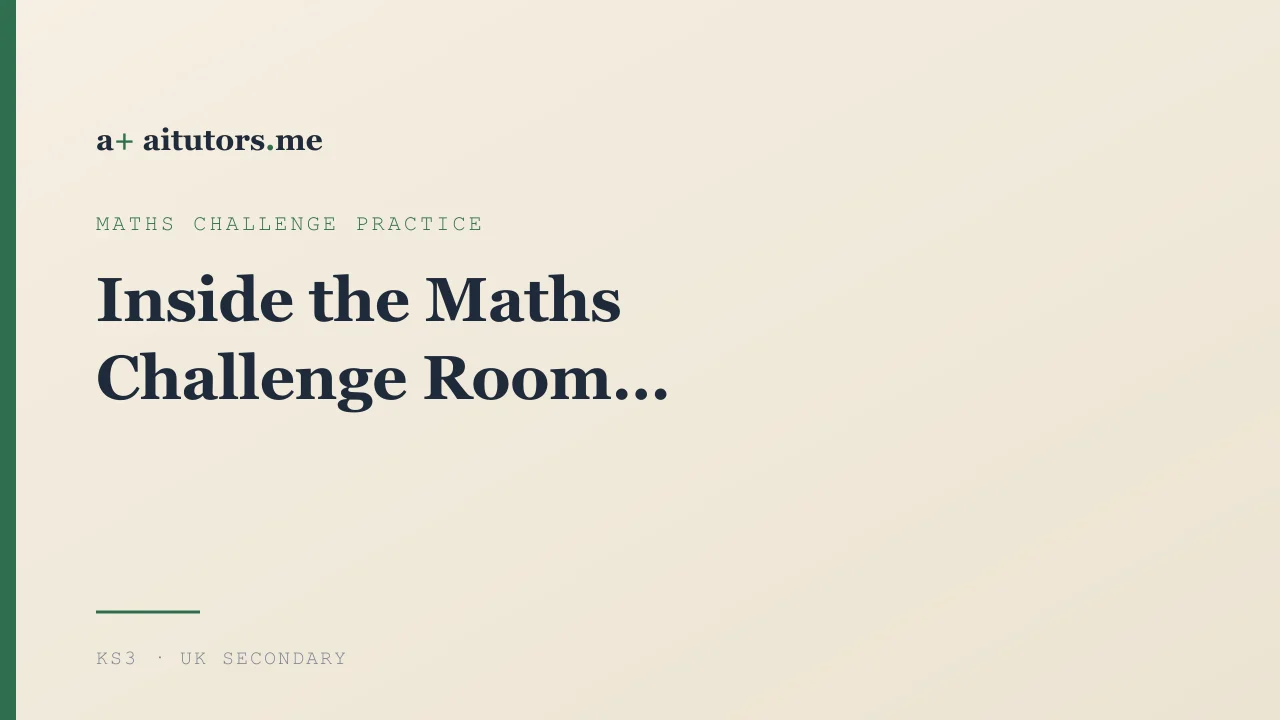 Inside the Maths Challenge Room