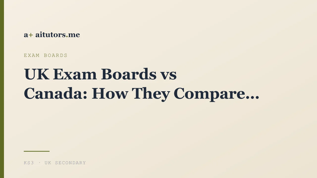 UK Exam Boards vs Canada: How They Compare