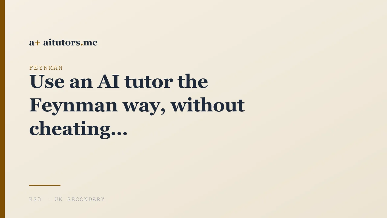 Use an AI tutor the Feynman way, without cheating