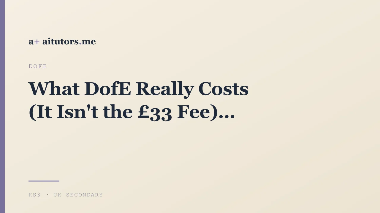 What DofE Really Costs (It Isn't the £33 Fee)