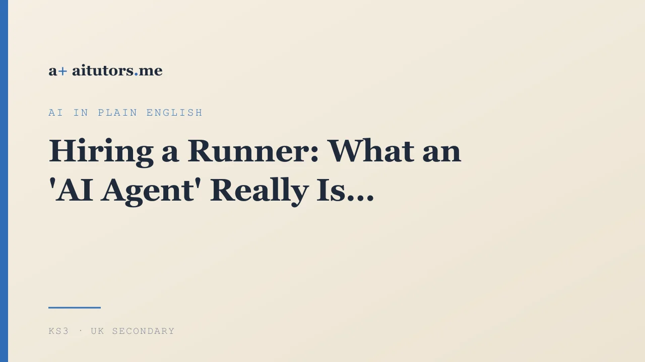Hiring a Runner: What an 'AI Agent' Really Is