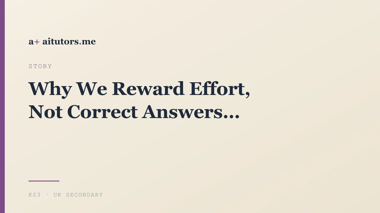 Why We Reward Effort, Not Correct Answers