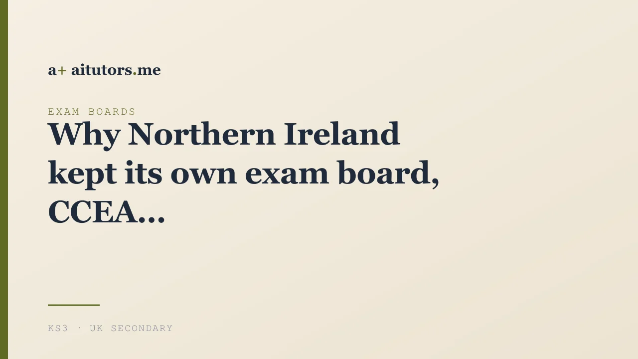 Why Northern Ireland kept its own exam board, CCEA