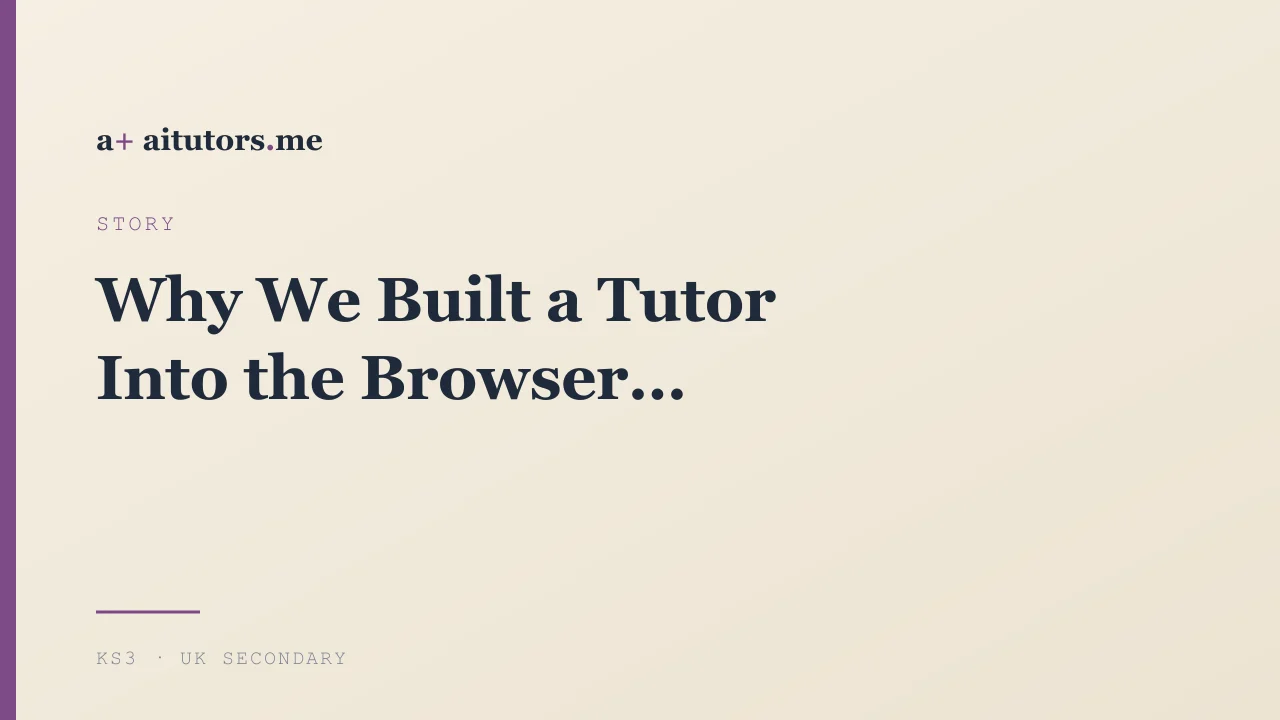 Why We Built a Tutor Into the Browser